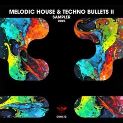 Melodic House & Techno Bullets II Sampler 2025