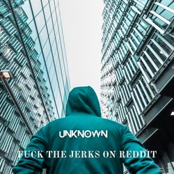 Fuck the Jerks on Reddit
