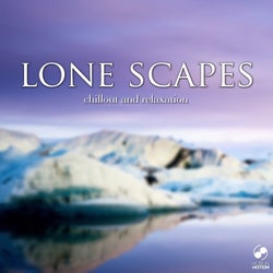 Lone Scapes - Chillout and Relaxation