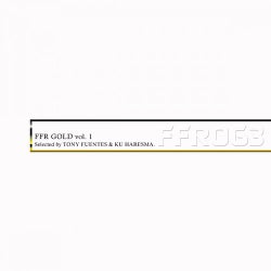 FFR Gold Vol. 1 Selected by Tony Fuentes & Ku Haresma