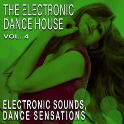 The Electronic Dance House, Vol. 4
