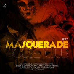 Masquerade House Club Vol. 27