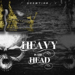 Heavy Is the Head