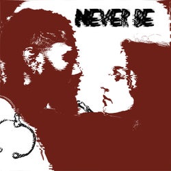 Never Be