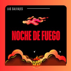 Noche De Fuego