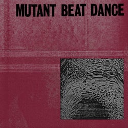 Mutant Beat Dance
