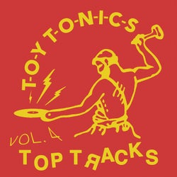 Toy Tonics Top Tracks, Vol. 4