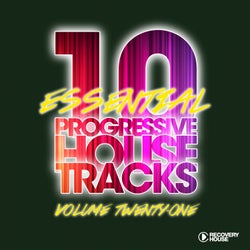 10 Essential Progressive House Tracks Vol. 21