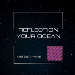 Reflection-Your Ocean