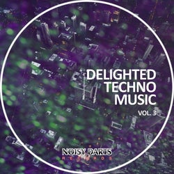 Delighted Techno Music, Vol. 3