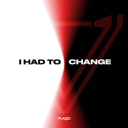 I had to change