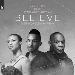 Believe - Justin Cholewski Remix