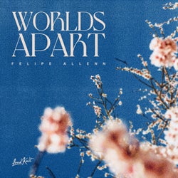 Worlds Apart (Extended Mix)