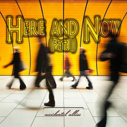Here and Now Part 2