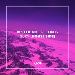 Best Of Kiko Records 2021 [HOUSE]