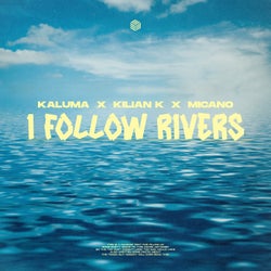 I Follow Rivers (Extended Mix)