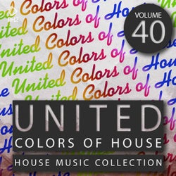 United Colors Of House Vol. 40
