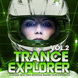 Trance Explorer, Vol.2 (A Voyage Into High Rotation Master Club Experience)