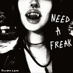 Need A Freak