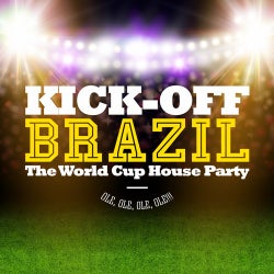 Kick-Off Brazil - The World Cup House Party