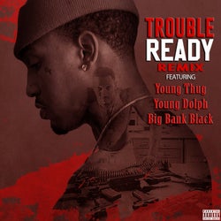 Ready (Remix) [feat. Young Thug, Young Dolph, & Big Bank Black] - Single