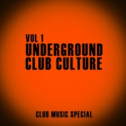 Underground Club Culture, Vol. 1
