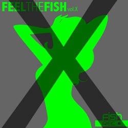 Feel The Fish Vol. X