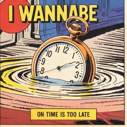 On Time Is Too Late