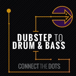 Connect The Dots: Dubstep to Drum & Bass