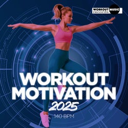 Workout Motivation 2025: 140 bpm