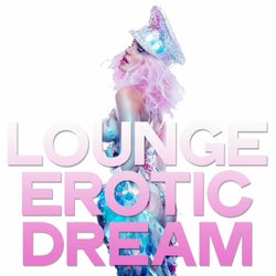 Lounge Erotic Dream