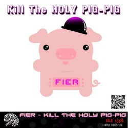 Kill The Holy PIG-PIG