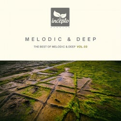 Melodic & Deep, Vol. 03