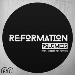Re:Formation, Vol. 23 - Tech House Selection