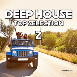 Deep House Top Selection 2