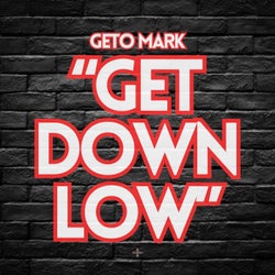 Get Down Low