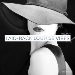 Laid-Back Lounge Vibes, Vol. 8