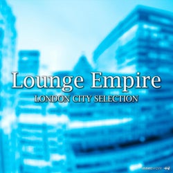 Lounge Empire London City Selection