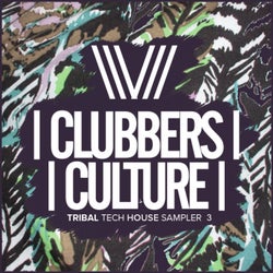 Clubbers Culture: Tribal Tech House Sampler 3