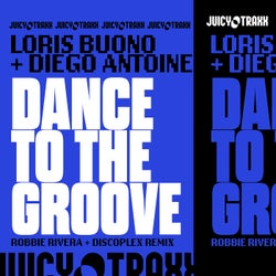 Dance to the Groove (Robbie Rivera & Discoplex Remix)