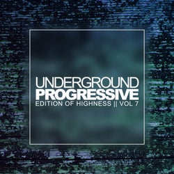 Underground Progressive, Vol.7: Edition Of Highness