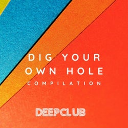 Dig Your Own Hole