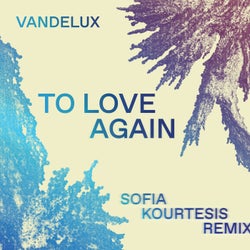 To Love Again - Sofia Kourtesis Remix
