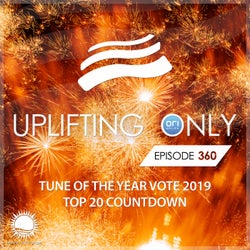 Uplifting Only Episode 360: Tune of the Year Vote 2019 - Top 20 Countdown