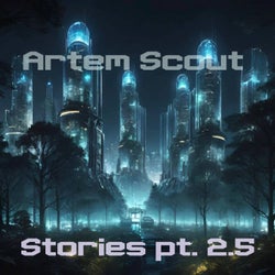 Stories pt. 2.5