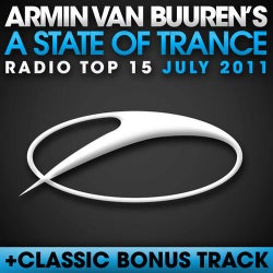 A State Of Trance Radio Top 15 - July 2011 - Including Classic Bonus Track