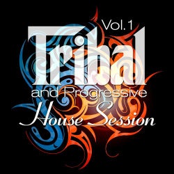 Tribal And Progressive House Session, Vol. 1 (Balearic Drums And Best Of Tribalistic House Grooves)