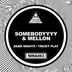 Dark Nights / Tricky Play