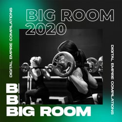 Big Room 2020