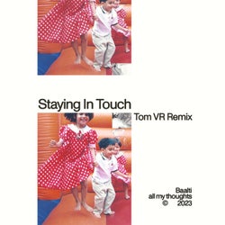 Staying In Touch (Tom VR Sunrise Mix)